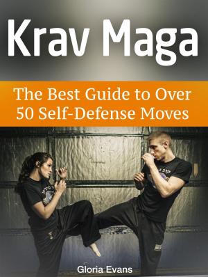 Cover of Krav Maga: The Best Guide to Over 50 Self-Defense Moves