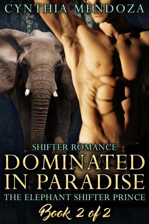 Cover of the book Dominated in Paradise by Cynthia Mendoza