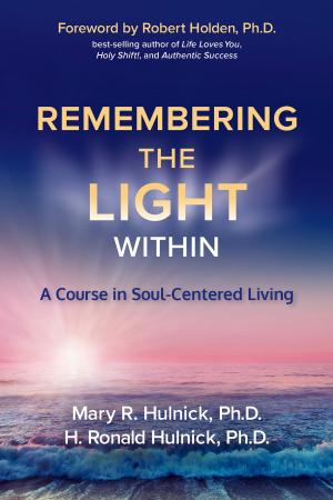 Cover of the book Remembering the Light Within by Pam Grout