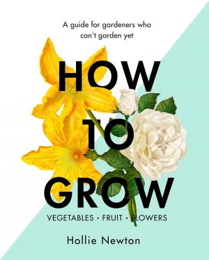 Cover of the book How to Grow by Paul McAuley