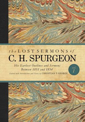 Cover of The Lost Sermons of C. H. Spurgeon Volume I