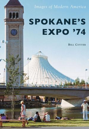Cover of the book Spokane's Expo '74 by Nina Howes