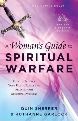 Cover of the book A Woman's Guide to Spiritual Warfare by J. Todd Billings