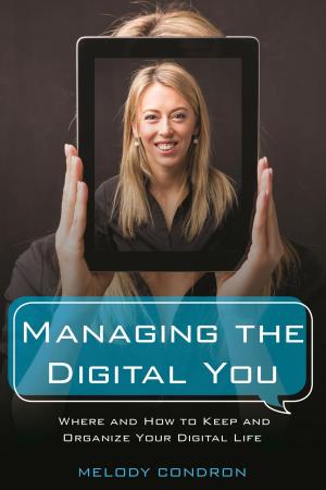 Cover of the book Managing the Digital You by Rita Pemberton, Debbie McCollin, Gelien Matthews, Michael Toussaint