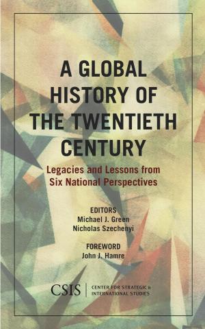 Cover of the book A Global History of the Twentieth Century by Matthew P. Goodman, Yoichi Funabashi
