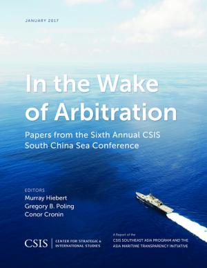 Cover of the book In the Wake of Arbitration by Reimar Macaranas, Tobias Peter, Richard Jackson, Director, National Centre for Peace and Conflict Studies, University of Otago, New Zealand