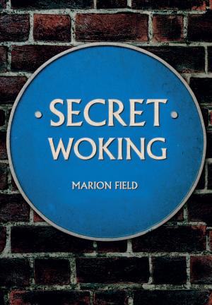 Cover of the book Secret Woking by Chris Hogg, Lynn Patrick