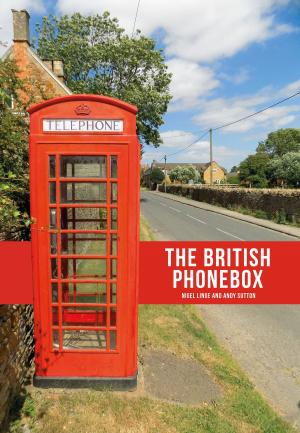 Cover of the book The British Phonebox by Douglas d'Enno
