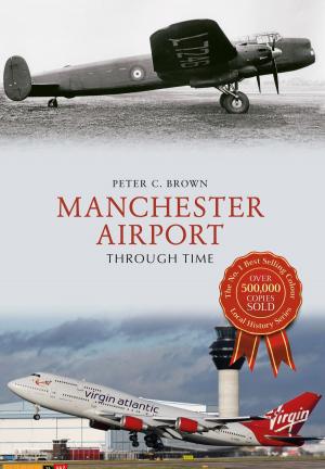 Book cover of Manchester Airport Through Time