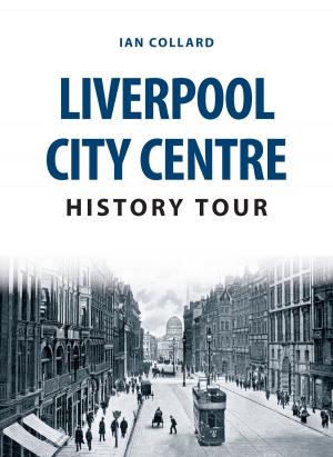Book cover of Liverpool City Centre History Tour