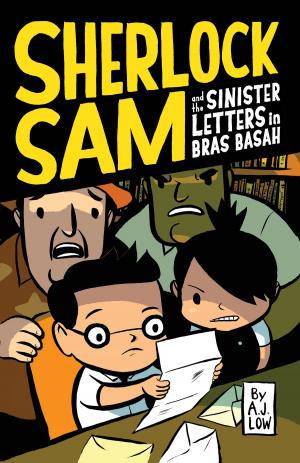 Cover of the book Sherlock Sam and the Sinister Letters in Bras Basah by Lady Harriet Elizabeth St. Clair