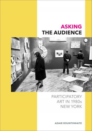 Cover of the book Asking the Audience by Rebecca M. Schreiber