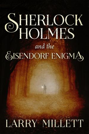 Cover of the book Sherlock Holmes and the Eisendorf Enigma by Mark Allister