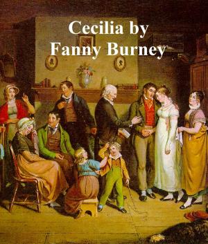 Cover of the book Cecilia or Memoirs of an Heiress, all three volumes in a single file by 