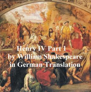 Cover of the book Der Erste Theil von Koenig Heinrich dem Vierten (Henry IV Part 1 in German translation) by Giorgio Vasari