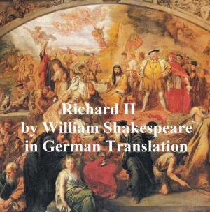 Cover of the book Leben und Tod Koenigs Richard des Zweyten (Richard II in German translation) by William Butler Yeats