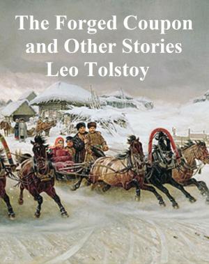 Cover of the book The Forged Coupon and Other Stories by Robert Louis Stevensn
