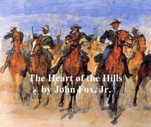 Book cover of The Heart of the Hills