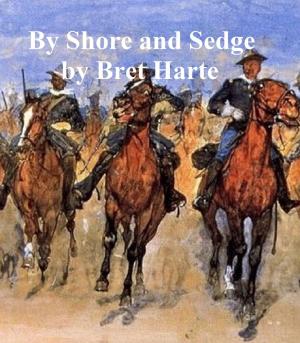 Cover of the book By Shore and Sedge, collection of stories by B. M. Bower