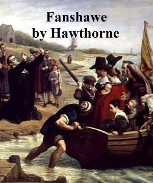 Cover of the book Fanshawe, A Romance by Emerson Hough