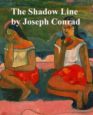 Cover of the book The Shadowline, a Confession by Zane Grey