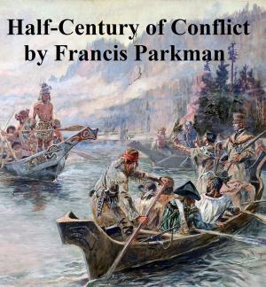 Cover of the book Half-Century of Conflict, both volumes in a single file by William W. Sanger