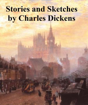 Cover of the book Charles Dickens: 9 collections of short stories and sketches by Alexandre Dumas