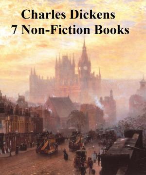Cover of the book Charles Dickens: 7 non-fiction books by Rudyard Kipling