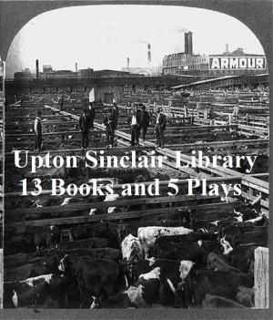 Cover of the book Upton Sinclair Library: 13 Books and 5 Plays by Vitruvius