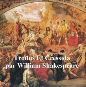 bigCover of the book Troilus et Cressida, Troilus and Cressida in French by 