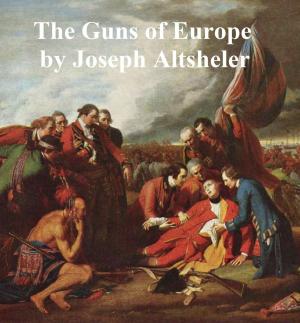 Cover of the book The Guns of Europe by Honoré de Balzac