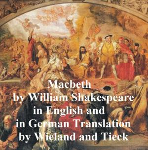 Cover of the book Macbeth, Bilingual Edition (English with line numbers and two German translations) by Frederick J. Furnivall