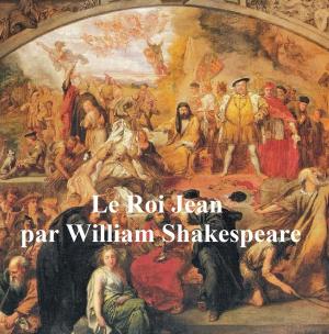 Cover of the book Le Roi Jean (King John in French) by Mary Hallock Foote