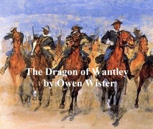 Book cover of The Dragon of Wantley, His Tale