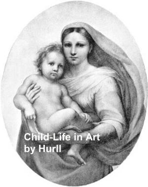 Cover of the book Child-Life in Art, Illustrated by Bret Harte