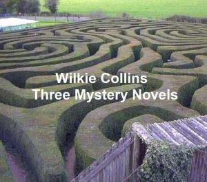 Cover of the book Wilkie Collins: Three Mystery Novels by Eugene Sue
