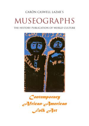 Book cover of Museographs: Contemporary African-American Folk Art