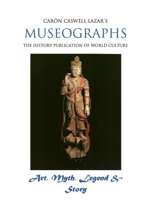 Cover of the book Museographs: Art, Myth, Legend and Story by Jérôme Vérain, Pierre de Marivaux
