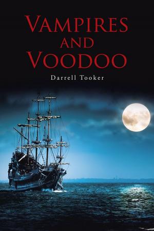 Cover of the book Vampires and Voodoo by Joseph M. Weston Sr.