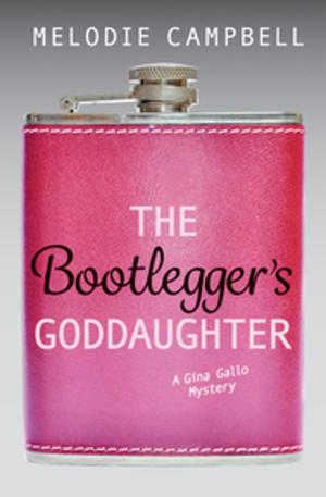 Cover of the book The Bootlegger's Goddaughter by Brenda Chapman