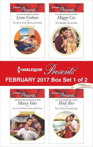 Cover of the book Harlequin Presents February 2017 - Box Set 1 of 2 by Sue MacKay, Annie Claydon, Abigail Gordon