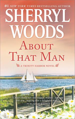 Cover of the book About That Man by Debbie Macomber