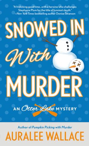 Cover of the book Snowed In with Murder by Bill Crider