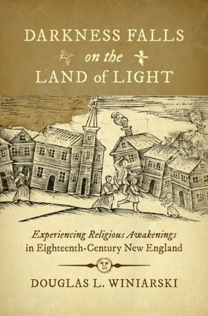 Cover of the book Darkness Falls on the Land of Light by Jon F. Sensbach