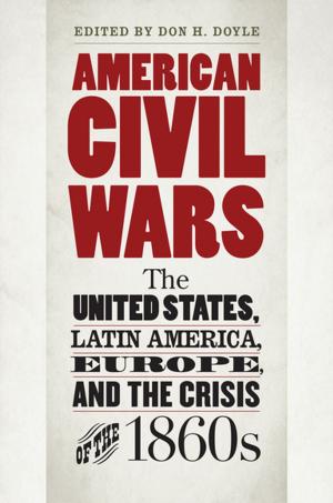 Cover of the book American Civil Wars by Chester J. Pach