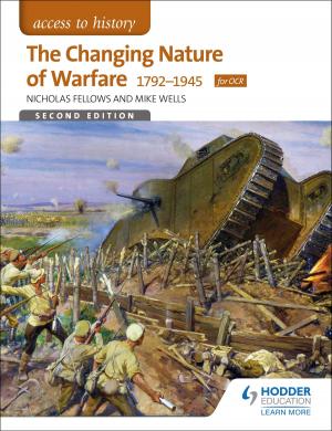 Cover of the book Access to History: The Changing Nature Of Warfare 1792-1945 for OCR by David Bevan