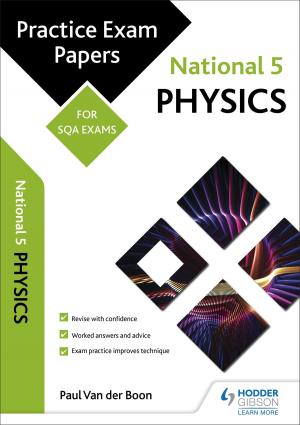 Cover of National 5 Physics: Practice Papers for SQA Exams
