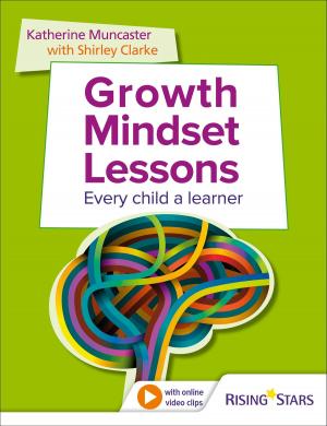 Cover of the book Growth Mindset Lessons by Carolyn Meggitt, Tina Bruce, Julian Grenier