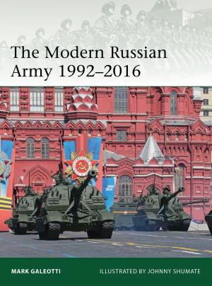 Cover of the book The Modern Russian Army 1992–2016 by Mike Brown