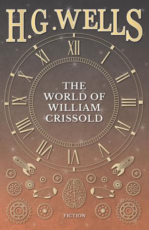 Cover of the book The World of William Crissold by Samuel Bowles